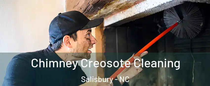  Chimney Creosote Cleaning Salisbury - NC