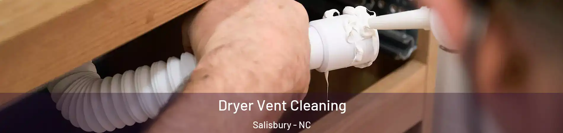  Dryer Vent Cleaning Salisbury - NC