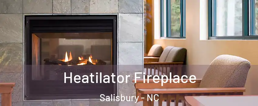  Heatilator Fireplace Salisbury - NC